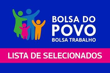 Bolsa Trabalho: Convocação de selecionados