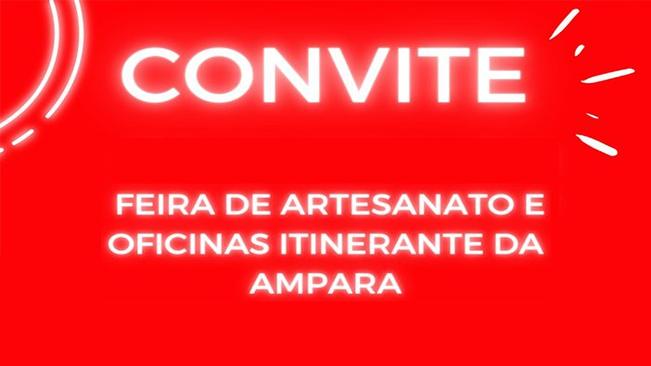 Feira de Artesanato e Oficinas Itinerante da AMPARA