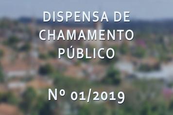 Dispensa de Chamamento Público Nº 01/2019